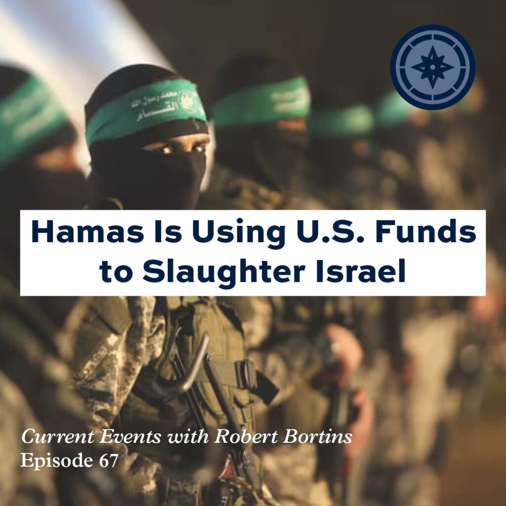 Hamas is Using U.S. Funds to Slaughter Israel