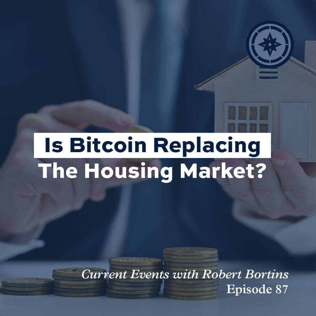 Is Bitcoin replacing the housing market?